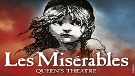 Les Miserables, Queen's Theatre, London West End
